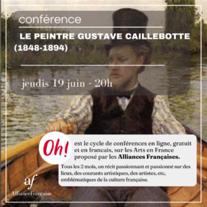 gustave caillebotte alianza francesa alliance française jeudi 19 juin 20h